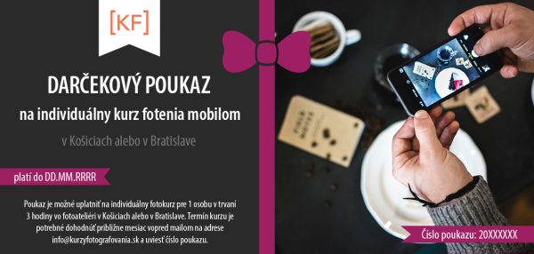 Darčekový poukaz na fotokurz - individuálny kurz fotenia mobilom v Košiciach alebo Bratislave.
